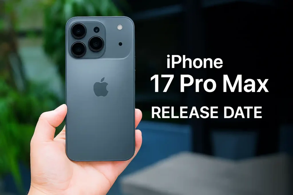 Apple iPhone 17 Pro Max release Date