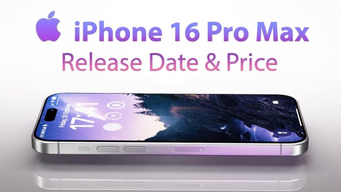 Apple iPhone 16 Pro Max Release Date and Specifications